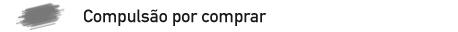 Compulsão por comprar