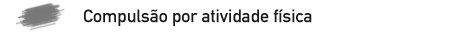 Compulsão por atividade física